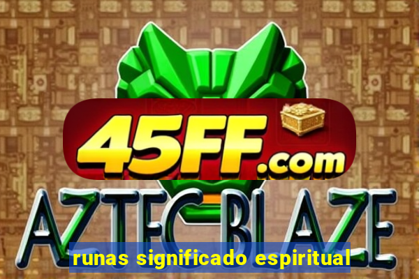 runas significado espiritual